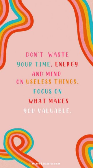 30 Don't Waste Your Time Quotes : Waste Time & Energy