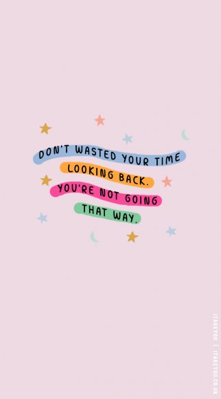 30 Don’t Waste Your Time Quotes : You're Not Going That Way