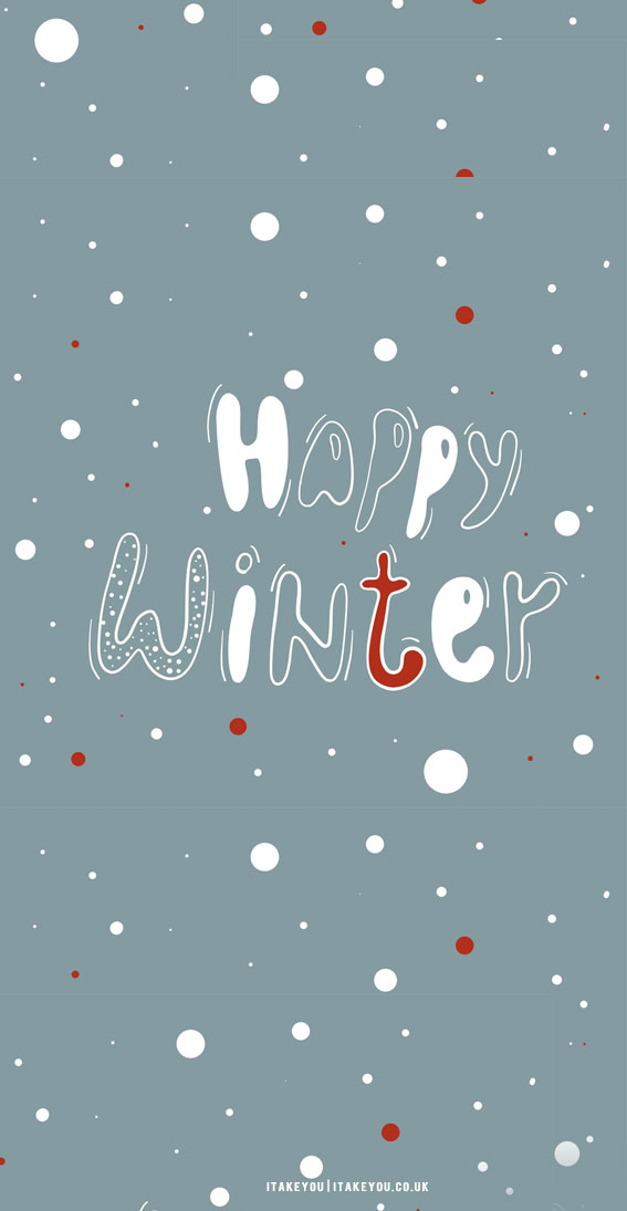 Winter Aesthetic Wallpapers For Phone : Happy Winter I Take You