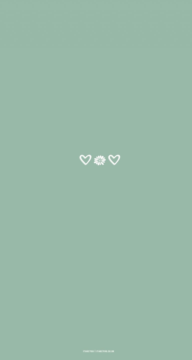 15 Sage Green Minimalist Wallpapers for Phone : Flower & Hearts I Take ...