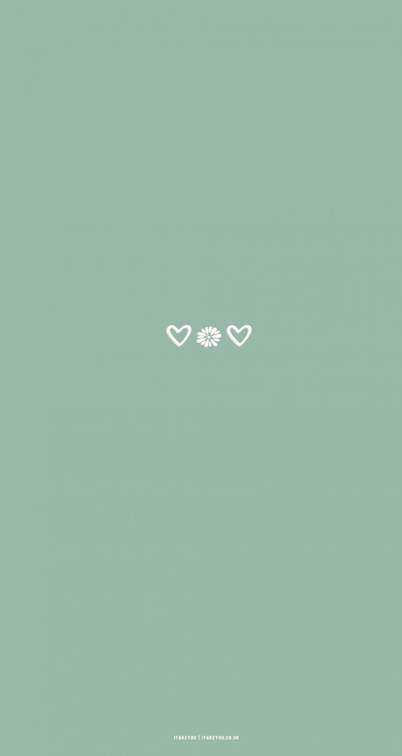 15 Sage Green Minimalist Wallpapers for Phone : Flower & Hearts I Take ...