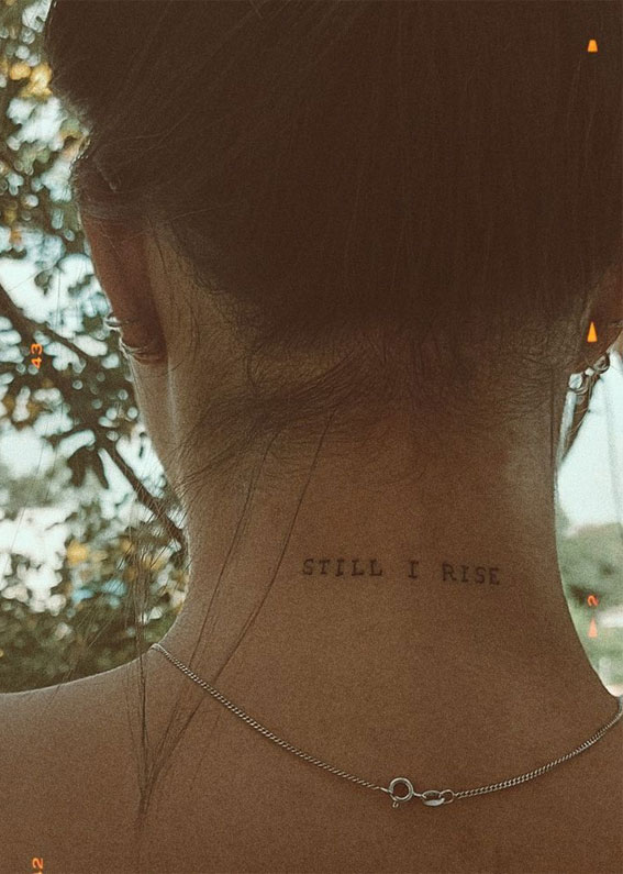 No mistake with Still I rise lettering tattoo