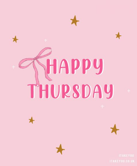 Happy Thursday : 30 Encouraging, Empowering, Positive Quotes